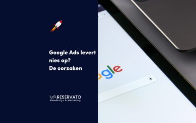 Google ads levert niets op? Dit zijn de oorzaken (en wat je kunt doen)