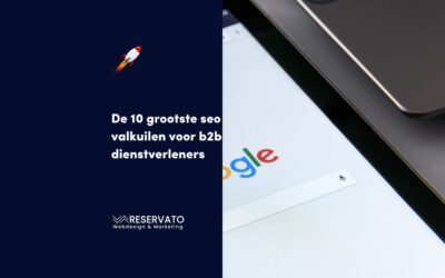 B2B SEO fouten voorkomen: de 10 grootste seo valkuilen voor b2b dienstverleners